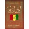 thumbnail image 1 of Pre-Owned Machete Season: The Killers in Rwanda Speak (Paperback) 0312425031 9780312425036, 1 of 1