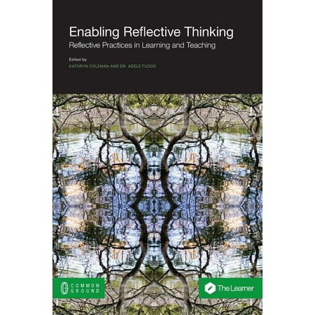Enabling Reflective Thinking: Reflective Practice in Learning and Teaching (Paperback)