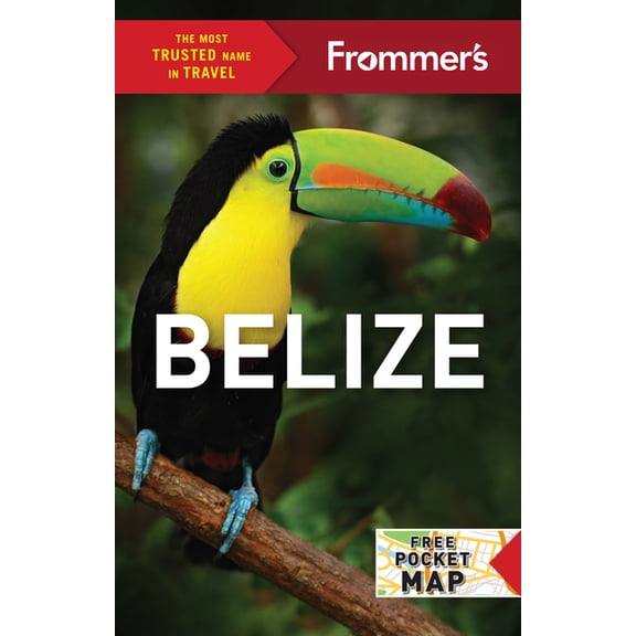 Complete Guides Frommer's Belize, (Paperback)