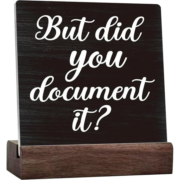 Funny Office Decoration For Work Sign, But Did You Document It Sigh Cute Human Resources Office Decor, Gift For Boss Cowoker Office Shelf Desk Decoration Ceramic Plaque With Wooden Stand