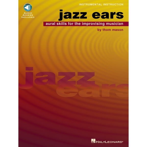 Jazz Ears: Aural Skills for the Improvising Musician (Paperback)