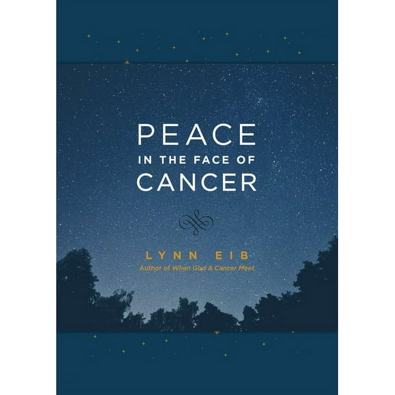 Peace in the Face of Cancer, (Hardcover)