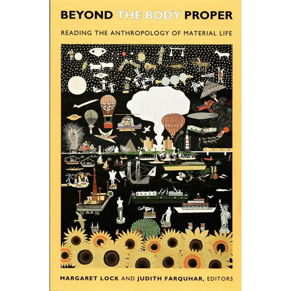Body, Commodity, Text Beyond the Body Proper: Reading the Anthropology of Material Life, (Paperback)