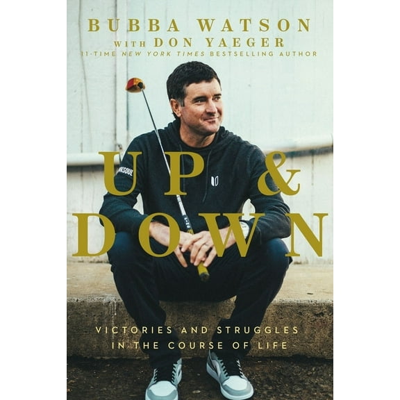 Up and Down: Victories and Struggles in the Course of Life, (Hardcover)