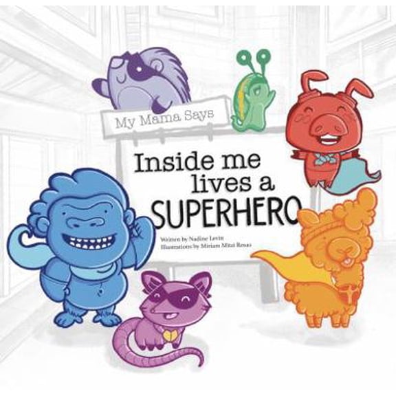 Pre-Owned My Mama Says Inside Me Lives A Superhero (Hardcover) 1734100990 9781734100990