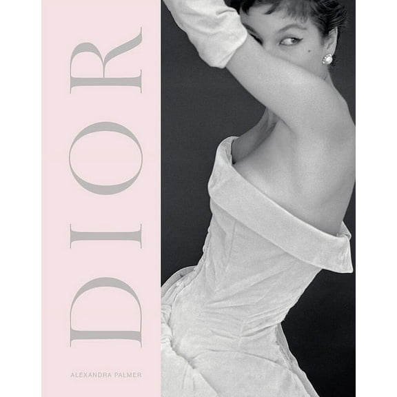 Dior: A New Look, a New Enterprise (1947-57), (Hardcover)