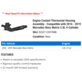 thumbnail image 2 of Engine Coolant Thermostat Housing Assembly - Compatible with 2016 - 2019 Mercedes-Benz Metris 2.0L 4-Cylinder 2017 2018, 2 of 2