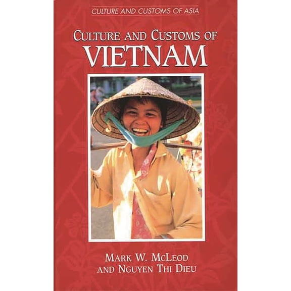 Culture and Customs of Asia Culture and Customs of Vietnam, (Paperback)