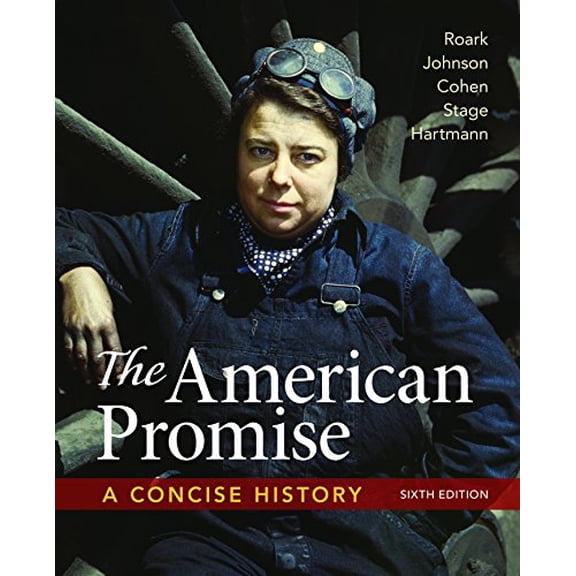 Pre-Owned The American Promise: A Concise History, Combined Volume (Paperback) 131904249X 9781319042493