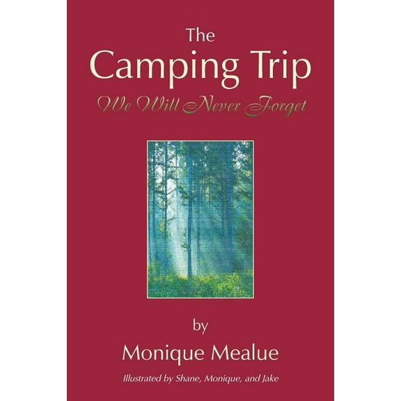 The Camping Trip We Will Never Forget (Paperback)