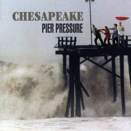 Pier Pressure (CD) by Chesapeake
