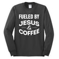 thumbnail image 2 of Fueled by Jesus and Coffee Funny Christian | Mens Inspirational/Christian Long Sleeve T-Shirt, Charcoal, X-Large, 2 of 3