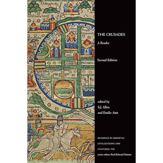 Pre-Owned The Crusades: A Reader, Second Edition (Readings in Medieval Civilizations and Cultures), 9781442606234, 1442606231, Paperback, second edition edition