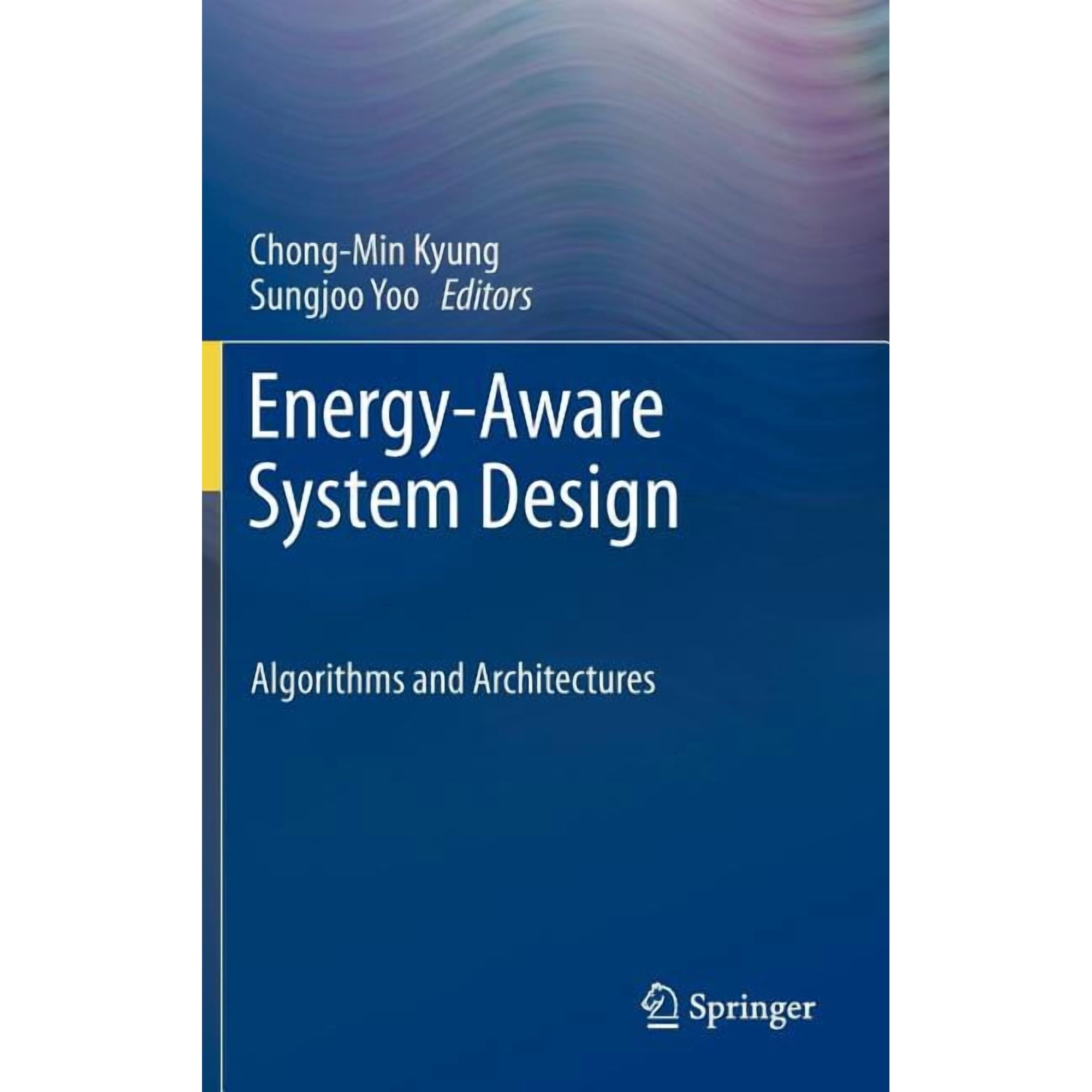 Energy-Aware System Design: Algorithms and Architectures (Hardcover)