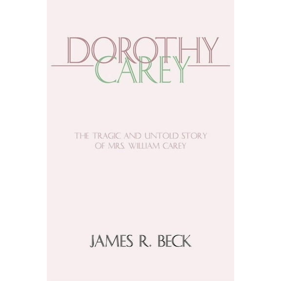 Dorothy Carey, (Paperback)
