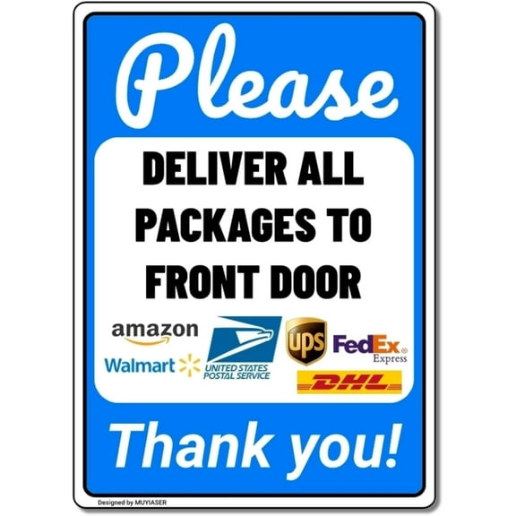 Metal Tin Sign Please Deliver All Packages to Front Door Entrance Instructions Delivery Signs Yard Sign for Home 12x16 Inch