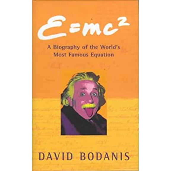 Pre-Owned E=mc 2 (Hb): A Biography of the Worlds Most Famous Equation (Hardcover) 0333780337 9780333780336