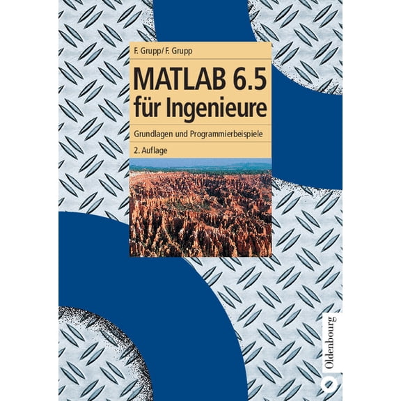Oldenbourg Lehrbücher Für Ingenieure MATLAB 6.5 für Ingenieure, (Hardcover)