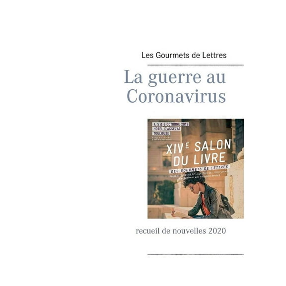 La guerre au Coronavirus : recueil de nouvelles 2020 (Paperback)