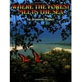 thumbnail image 3 of Where The Forest Meets The Sea, 3 of 3