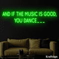 thumbnail image 3 of Craftnamesign And If The Music Is Good You Dance LED Sign, Bar Wall Decor, 3 of 4