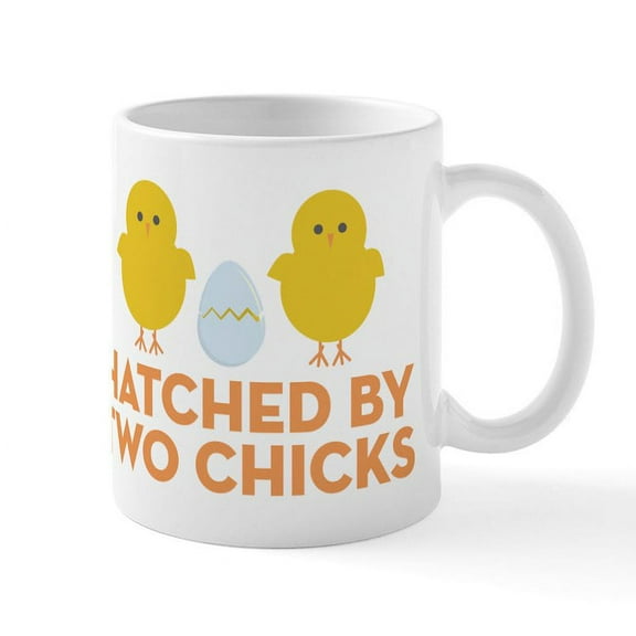 CafePress - Hatched By Two Chicks Mug - 11 oz Ceramic Mug - Novelty Coffee Tea Cup