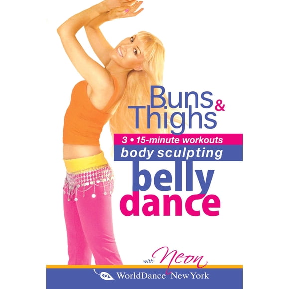 Buns and Thighs: Bellydance for Body Sculpting, with Neon - Belly dance fitness, Belly dance workout classes, Focus on buns and thighs