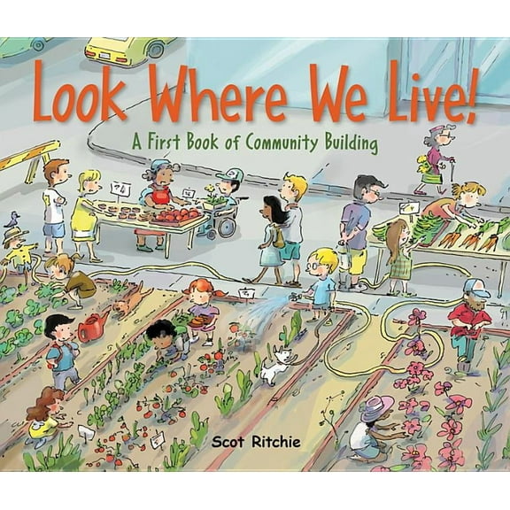 Exploring Our Community Look Where We Live!: A First Book of Community Building, Book 3, (Hardcover)