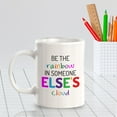 thumbnail image 3 of Be The Rainbow In Someone Else's Cloud 11oz Plastic Coffee Mug | Home & Office Cups, 3 of 6