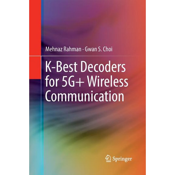 K-Best Decoders for 5g  Wireless Communication, (Paperback)