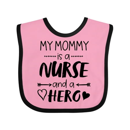 

Inktastic My Mommy is a Nurse and a Hero Boys or Girls Baby Bib