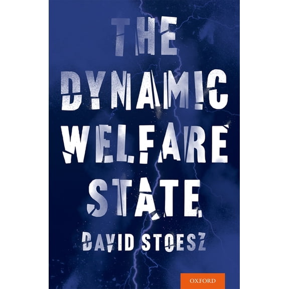 Dynamic Welfare State, (Hardcover)