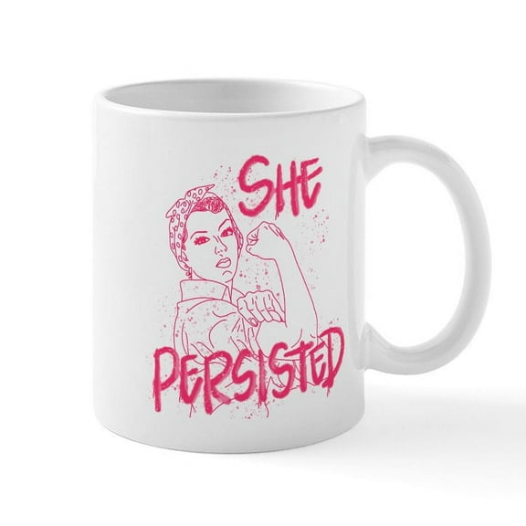 CafePress - Rosie The Riveter She Persiste - 11 oz Ceramic Mug - Novelty Coffee Tea Cup