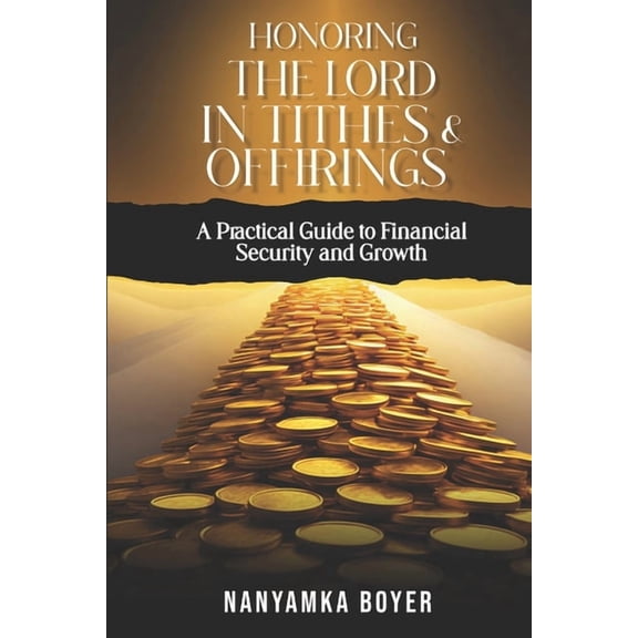 Honoring The Lord In Tithes & Offerings, (Paperback)