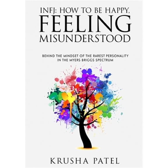 Pre-Owned Infj: How to Be Happy, Feeling Misunderstood, (Paperback)