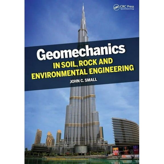 Geomechanics in Soil, Rock, and Environmental Engineering, (Paperback)