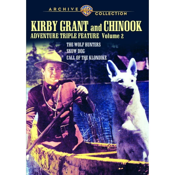 Kirby Grant and Chinook Adventure Triple Feature: Volume 2