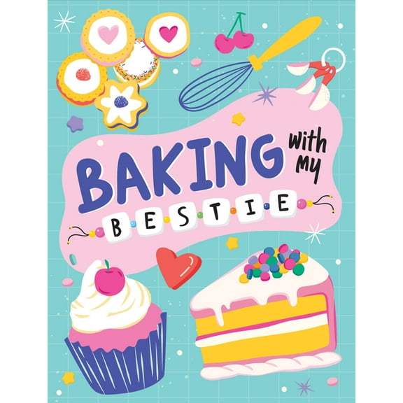 Baking with My Bestie, (Hardcover)