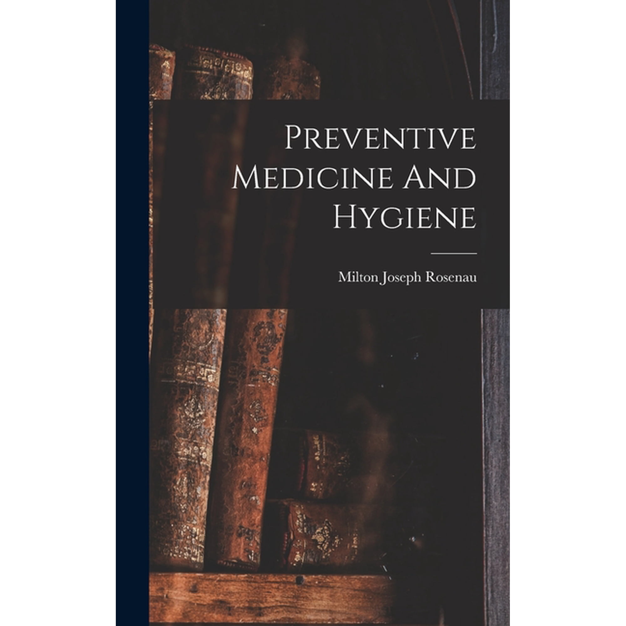 Preventive Medicine And Hygiene, (Hardcover)