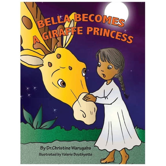 Bella becomes a giraffe princess, (Paperback)