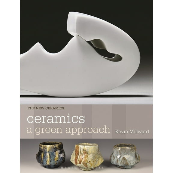 New Ceramics Ceramics: A Green Approach, (Paperback)