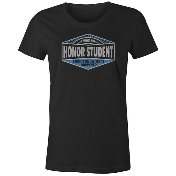 9 Crowns Tees I Was An Honor Student What Happened Graphic Tee Shirt (Juniors Black, XS)
