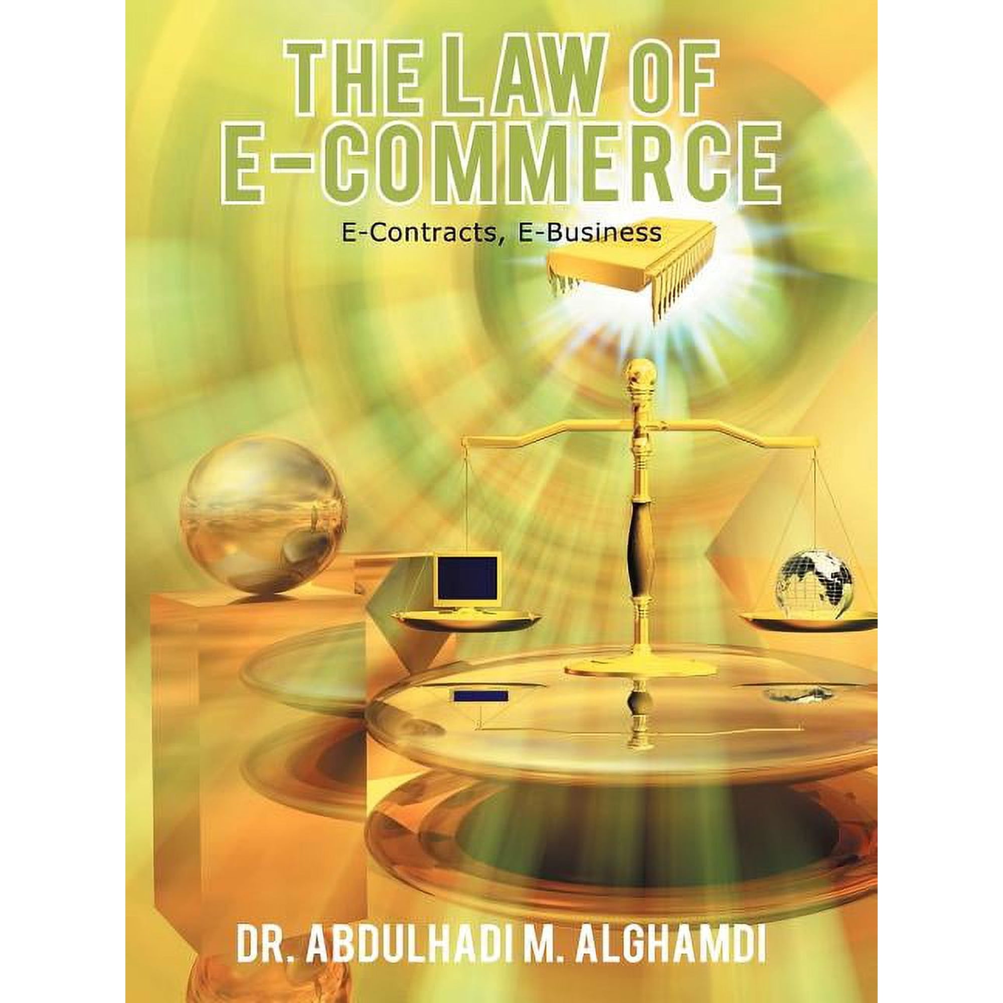The Law of E-Commerce: E-Contracts, E-Business, (Paperback)