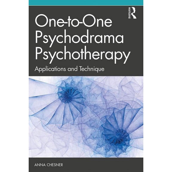 One-to-One Psychodrama Psychotherapy: Applications and Technique, (Paperback)
