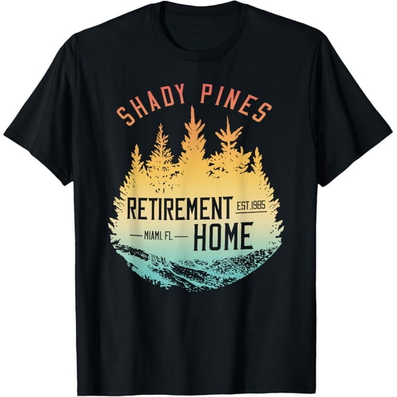 Sam Soft Shady Pines Retirement Est.1985 Miami Fl Home T-Shirt Full Size S-5XL