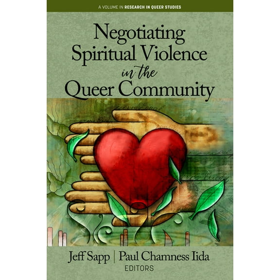Research in Queer Studies Negotiating Spiritual Violence in the Queer Community, (Paperback)
