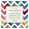 thumbnail image 2 of Pre-Owned New Order: A Decluttering Handbook for Creative Folks (and Everyone Else) (Paperback) 1101886196 9781101886199, 2 of 2