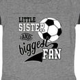 thumbnail image 3 of Inktastic Little Sister and Biggest Fan- Soccer Player Girls Baby Bodysuit, 3 of 4