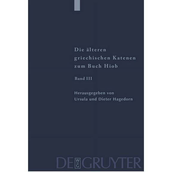 Patristische Texte Und Studien Fragmente Zu Hiob 23,1 - 42,17, Book 53, (Hardcover)