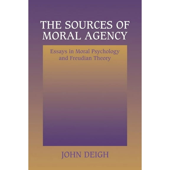 The Sources of Moral Agency, (Hardcover)